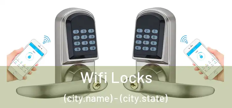 Wifi Locks (city.name) - (city.state)